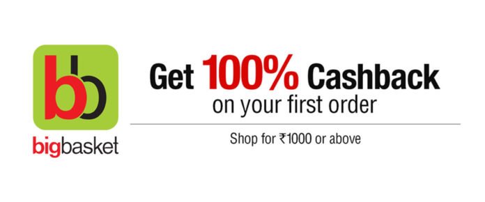 BigBasket 100% Cashback Offer - Get ₹1000 On First Order BigBasket 100% Cashback Offer - Get ₹1000 On First Order