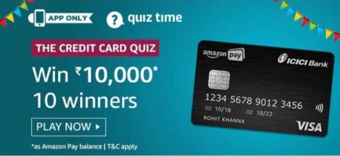 The Credit Card Quiz Answers - Amazon Pay ICICI Card Quiz [4-24 April 2020]