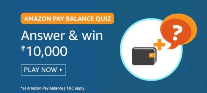 Amazon Pay Balance Quiz Answers - Win Rs.10,000