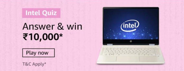 Amazon Intel Laptop Quiz Answers - Win Rs.10,000 Amazon Intel Laptop Quiz Answers - Win Rs.10,000