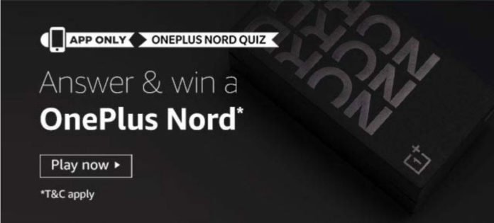 Amazon OnePlus Nord Quiz Answers - Win OnePlus Nord Smartphone Amazon OnePlus Nord Quiz Answers - Win OnePlus Nord Smartphone