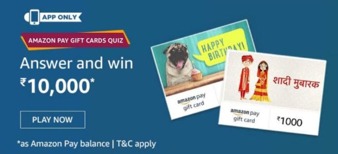 Amazon Pay Gift Cards Quiz Answers - Win Rs.10,000