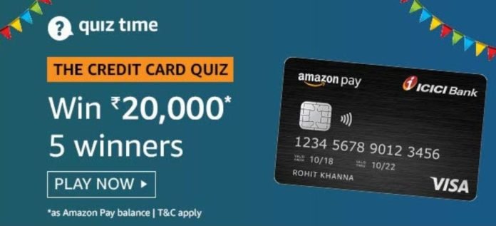 The Credit Card Quiz Answers – Amazon Pay ICICI Card Quiz