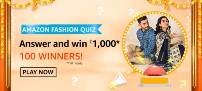 Amazon Fashion Quiz Answers - Win Reward ₹1,000 Amazon Fashion Quiz Answers - Win Reward ₹1,000