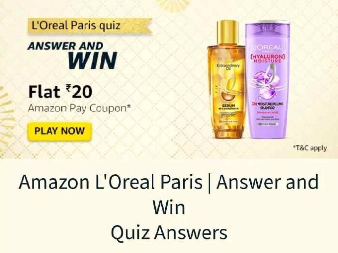 Amazon L'Oreal Paris Quiz Answers and Win Amazon Pay Coupon Amazon L'Oreal Paris Quiz Answers