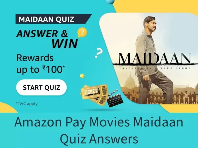 50,00,000 Winners will Get up to ₹110 Cashback Amazon Pay Movies Maidaan Quiz Answers: 50,00,000 Winners will Get up to ₹110 Cashback