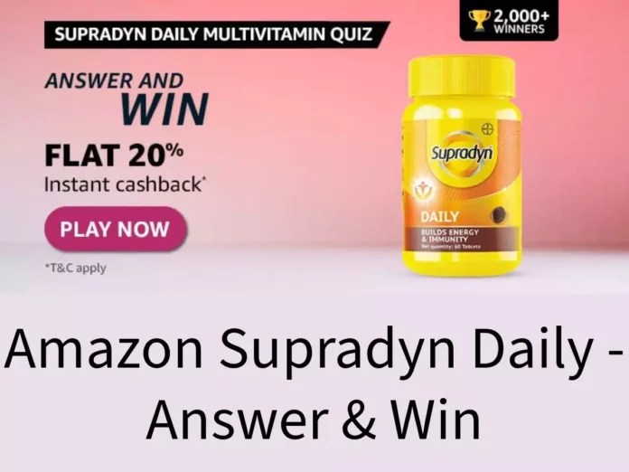 Amazon Supradyn Daily - Answer & Win Amazon Pay Cashback Amazon Supradyn Daily - Answer & Win Amazon Pay Cashback coupon