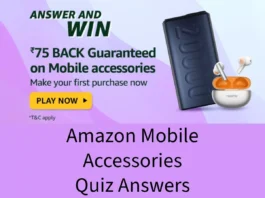 Amazon Mobile Accessories Quiz Answers: Win ₹75 Back Guaranteed on Mobile Accessories