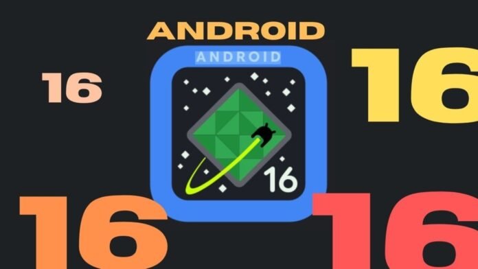 Android 16 Beta 4 update set to release soon: Upcoming Android 16 Beta 4 update
