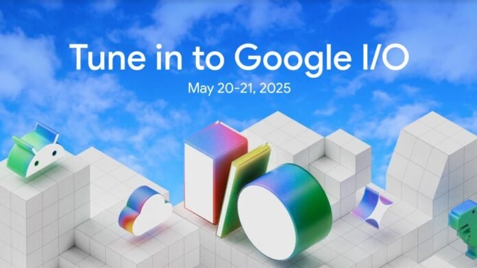 Google I/O 2025 LIVE: Google Expected to Announce New AI Features Today